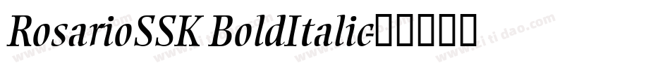 RosarioSSK BoldItalic字体转换